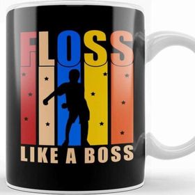 Baskı Dükkanı Flossing Floss Like A Boss Kupa