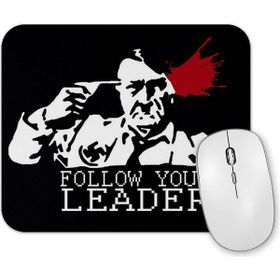 Baskı Dükkanı Follow Your Leader Mouse Pad