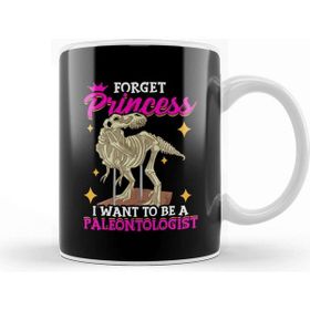Baskı Dükkanı Forget Princess I Want To Be A Paleontologist Kupa