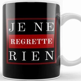 Baskı Dükkanı French Slogan Je Ne Regrette Rien Kupa