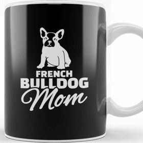 Baskı Dükkanı Frenchie Mom French Bulldog Kupa