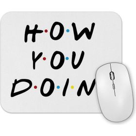 Baskı Dükkanı Friends Joey How You Doin Mouse Pad