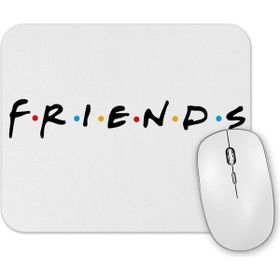 Baskı Dükkanı Friends Mouse Pad