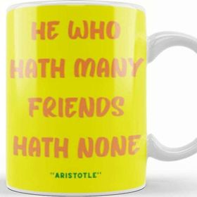 Baskı Dükkanı Friendship Quotes Day Ideas Love Gift Aristotle Kupa