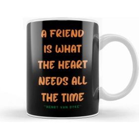 Baskı Dükkanı Friendship Quotes Day Ideas Love Gift Henry Van Dyke Kupa