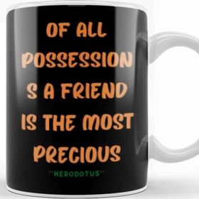 Baskı Dükkanı Friendship Quotes Day Ideas Love Gift Herodotus Kupa