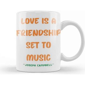 Baskı Dükkanı Friendship Quotes Day Ideas Love Gift Joseph Campbell Kupa