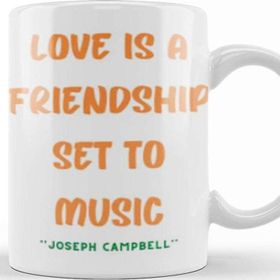 Baskı Dükkanı Friendship Quotes Day Ideas Love Gift Joseph Campbell Kupa