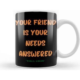 Baskı Dükkanı Friendship Quotes Day Ideas Love Gift Khalil Gibran Kupa