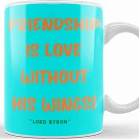 Baskı Dükkanı Friendship Quotes Day Ideas Love Gift Kupa