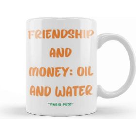 Baskı Dükkanı Friendship Quotes Day Ideas Love Gift Mario Puzo Kupa