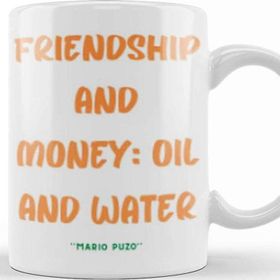 Baskı Dükkanı Friendship Quotes Day Ideas Love Gift Mario Puzo Kupa