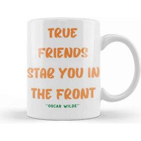 Baskı Dükkanı Friendship Quotes Day Ideas Love Gift Oscar Wilde Kupa