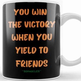 Baskı Dükkanı Friendship Quotes Day Ideas Love Gift Sophocles Kupa