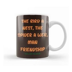 Baskı Dükkanı Friendship Quotes Day Ideas Love Gift William Blake Kupa