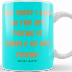 Baskı Dükkanı Friendship Quotes Gift Henry David Kupa