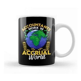 Baskı Dükkanı Funny Accountants Work In Accrual World Cpa Pun Kupa Bardak