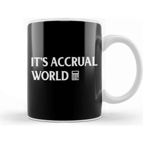 Baskı Dükkanı Funny Accounting It S Accrual World Accountants Kupa Bardak