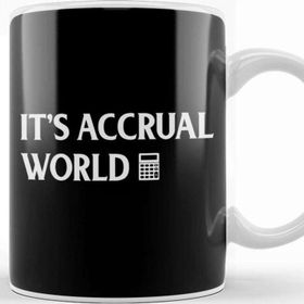 Baskı Dükkanı Funny Accounting It S Accrual World Accountants Kupa Bardak