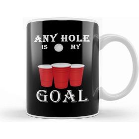 Baskı Dükkanı Funny Any Hole Is My Goal Frat Beer Pong Beirut Kupa Bardak