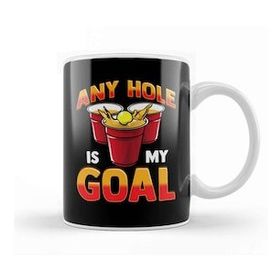 Baskı Dükkanı Funny Any Hole Is My Goal Frat Beer Pong Beirut Kupa Bardak
