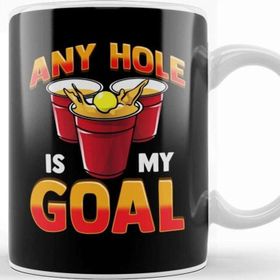 Baskı Dükkanı Funny Any Hole Is My Goal Frat Beer Pong Beirut Kupa Bardak