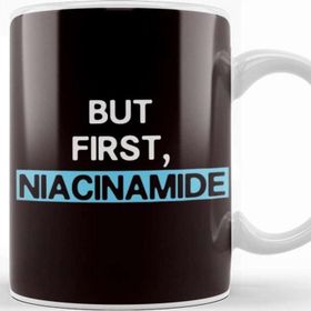 Baskı Dükkanı Funny But First Niacinamide Dermatology Dermatologist Medic Kupa