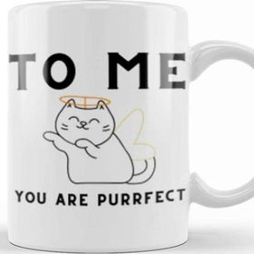 Baskı Dükkanı Funny Cat To Me You Are Purrfect Kupa Bardak