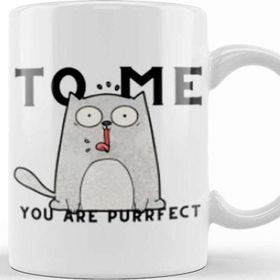 Baskı Dükkanı Funny Cat Tto Me You Are Ppurrfect Kupa Bardak