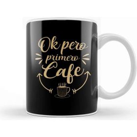 Baskı Dükkanı Funny Coffee Spanish Lover Gift Tee Ok Pero Primero Cafe Kupa Bardak