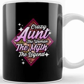 Baskı Dükkanı Funny Crazy Aunt The Woman The Myth The Legend Kupa Bardak