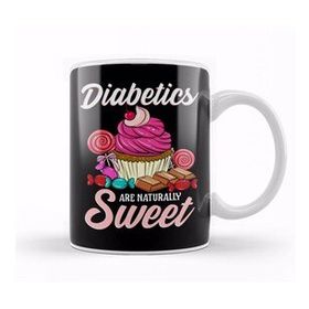 Baskı Dükkanı Funny Diabetics Are Naturally Sweet Diabete S Pun Kupa Bardak