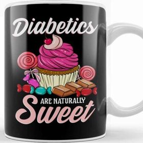 Baskı Dükkanı Funny Diabetics Are Naturally Sweet Diabete S Pun Kupa Bardak