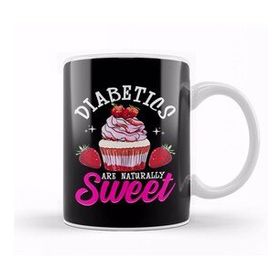 Baskı Dükkanı Funny Diabetics Are Naturally Sweet Diabetes Pun Kupa Bardak