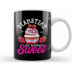 Baskı Dükkanı Funny Diabetics Are Naturally Sweet Diabetes Pun Kupa Bardak