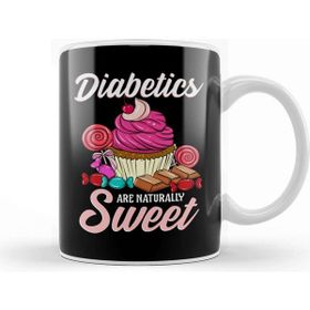 Baskı Dükkanı Funny Diabetics Are Naturally Sweet Diabetes Pun Kupa Bardak