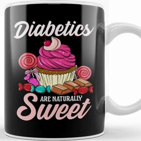 Baskı Dükkanı Funny Diabetics Are Naturally Sweet Diabetes Pun Kupa Bardak