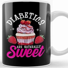 Baskı Dükkanı Funny Diabetics Are Naturally Sweet Diabetes Pun Kupa Bardak