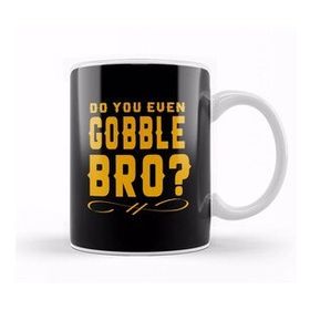 Baskı Dükkanı Funny Do You Even Gobble Bro Thanksgiving College Kupa Bardak