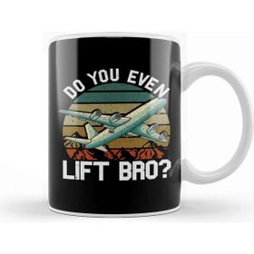 Baskı Dükkanı Funny Do You Even Lift Bro Airplane Pilot Flying Kupa Bardak