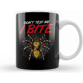 Baskı Dükkanı Funny Don T Test Me I Bite Tarantula Spiders Kupa Bardak