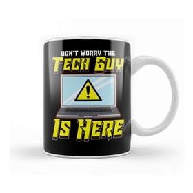 Baskı Dükkanı Funny Don T Worry The Tech Guy Is Here It Support Kupa Bardak
