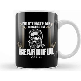 Baskı Dükkanı Funny Don't Hate Me Because I'm Beardiful Bearded Kupa Bardak