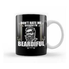 Baskı Dükkanı Funny Don't Hate Me Because I'm Beardiful Bearded Kupa Bardak