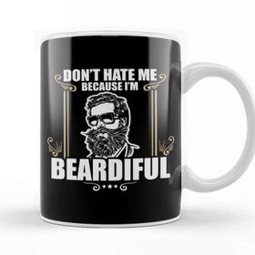 Baskı Dükkanı Funny Don't Hate Me Because I'm Beardiful Bearded Kupa Bardak