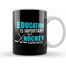 Baskı Dükkanı Funny Education Is Important Hockey Is Importanter Kupa