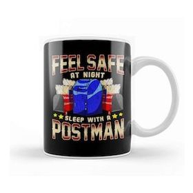 Baskı Dükkanı Funny Feel Safe At Night, Sleep With A Postman Pun Kupa