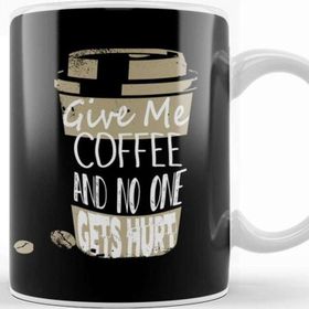 Baskı Dükkanı Funny Give Me Coffee And No One Gets Hurt Caffeine Kupa