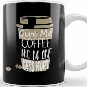 Baskı Dükkanı Funny Give Me Coffee And No One Gets Hurt Caffeine Kupa