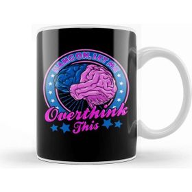 Baskı Dükkanı Funny Hang On Let Me Overthink This Thinking Pun Kupa